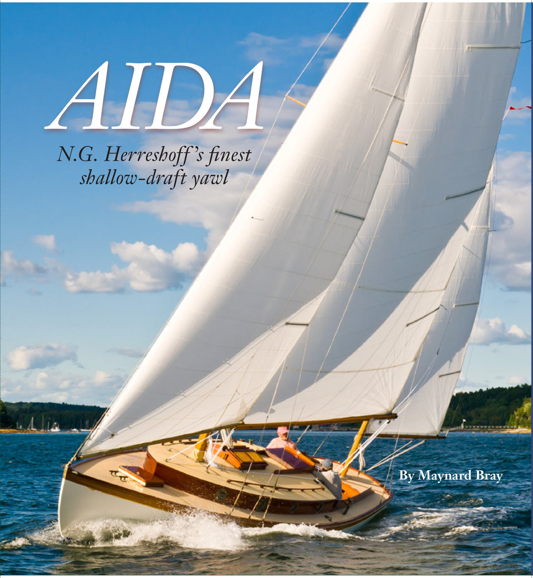 AIDA: N.G. Herreshoff's Finest Shallow-Draft Yawl by Maynard Bray