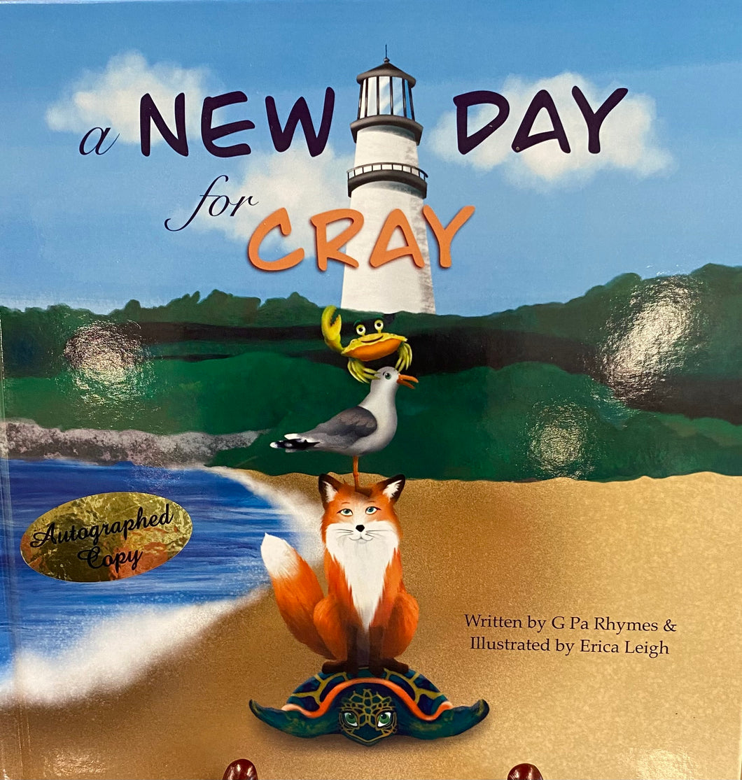 Childrens Book - A New Day for Cray by G Pa Rhymes - AUTOGRAPHED