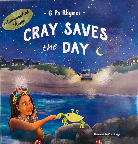 Childrens Book - Cray Saves the Day by G Pa Rhymes - AUTOGRAPHED