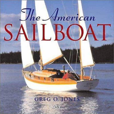 The American Sailboat by Gregory O. Jones *Signed*