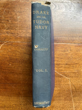 Drake and the Tudor Navy Vol. 1 by Julian S. Corbett
